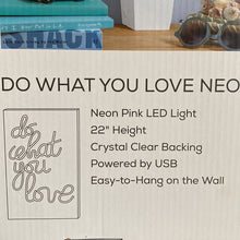 Load image into Gallery viewer, WEST &amp; ARROW - “Do What You Love” in Pink Neon
